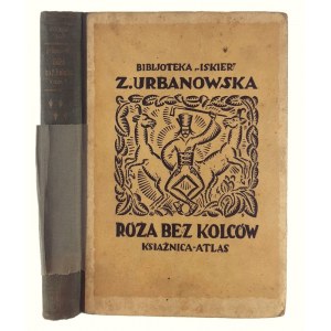 Zofja Urbanowska, Rose Without Thorns Volume I