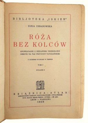 Zofja Urbanowska, Rose Without Thorns Volume I