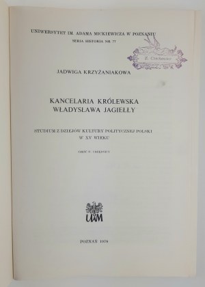 Jadwiga Krzyżaniakowa, Kancelaria Królewska Władysława Jagiełły Część II: Urzędnicy