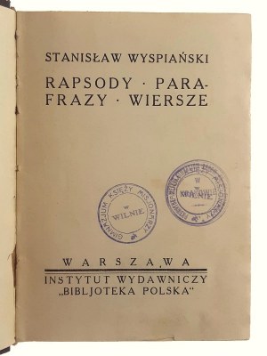 Stanisław Wyspiański, Dzieła. Tom VII. Rapsody-Parafrazy-Wiersze
