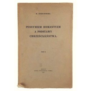 M. Zdziechowski, Pessimism Romanticism vs. the Foundations of Christianity