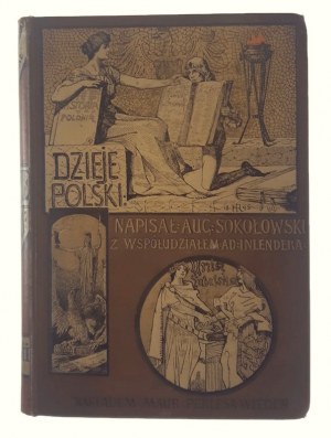 August Sokolowski, Adolf Inlender, History of Poland Illustrated. Volume II