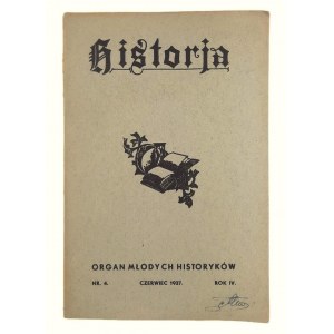 Geschichte. Organ der Jungen Historiker Nr. 4, Czeriwec 1937, Jahrgang IV, Kollektivarbeit.