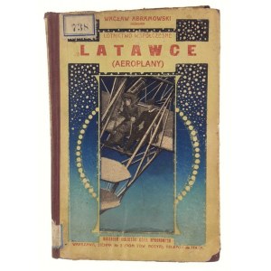 Wacław Abramowski, Lotnictwo Współczesne, Latawce (Aeroplany)