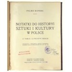 Feliks Kopera, Notatki do Historyi Sztuki i Kultury w Polsce