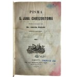 Ks. Anzelm Załęski, Pisma Ś. Jana Chryzostoma Tom I i II (1 książka)
