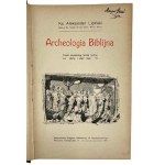 Ks. Aleksander Lipiński, Archeologia Biblijna