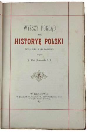 X. Piotr Semenenko, Wyższy Pogląd na Histryę Polski