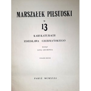 Zdzisław Czermanski(1900-1970),Marschall Piłsudski in 13 Karikaturen