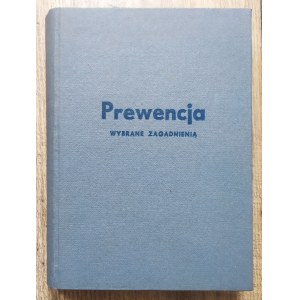 Prewencja. Wybrane zagadnienia. Podręcznik dla funkcjonariuszy