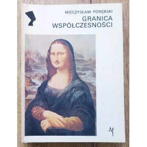 Porębski Mieczysław • Granica współczesności 1909-1925 [dedykacja autorska]
