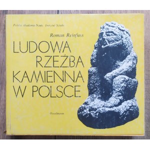 Reinfuss Roman • Ludowa rzeźba kamienna w Polsce