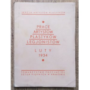 Díla legionářských výtvarných umělců. Katalog výstavy únor 1934