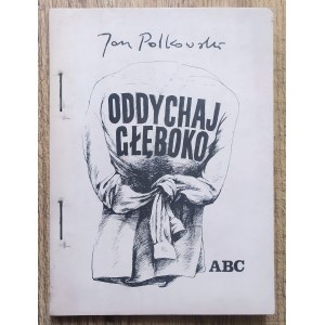 Polkowski Jan - Oddychaj głeboko [Widmung des Autors].