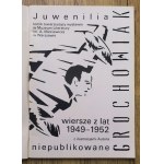Grochowiak Stanisław - Juwenilia niepublikowane. Gedichte aus den Jahren 1949-1952