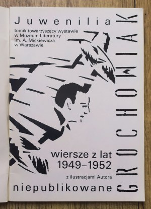 Grochowiak Stanisław - Juwenilia niepublikowane. Poems from the years 1949-1952