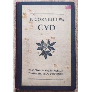 [Wyspianski Stanislaw] P. Corneille's The Cid