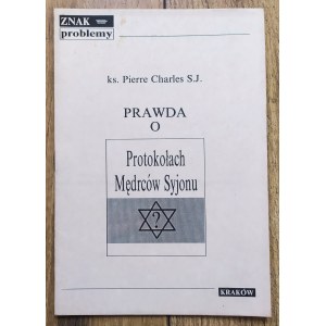 Charles Pierre S.J. • Prawda o Protokołach Mędrców Syjonu