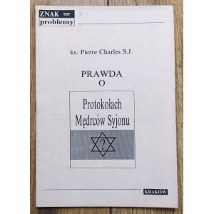 Charles Pierre S.J. - Pravda o Protokolech sionských mudrců