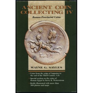 Sayles Wayne G. - Sammeln antiker Münzen IV: Römische Provinzialmünzen, Iola 1998, ISBN 0873415523