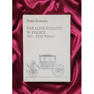 ŻURAWSKA T. - Paradefahrzeuge in Polen im 16. bis 18. Jahrhundert