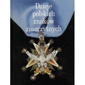 PUCHALSKI Zbigniew, The history of Polish marks of honor