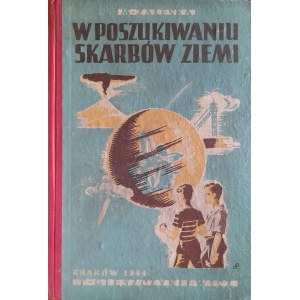 ZALESKA Malwina, In search of the treasures of the earth. Stories of mineralogy and geology for young people (1944)