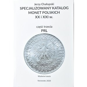 J. Chalupski, Specialized catalog of Polish coins of the 20th and 21st centuries, vol. 3., Sosnowiec 2020