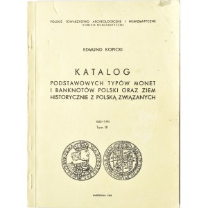 E. Kopicki, Catalogue of basic types of coins - volume 3. 1632-1795, Warsaw 1978.
