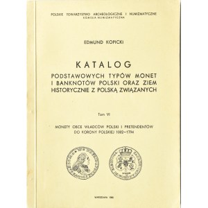 E. Kopicki, Catalogue of basic types of coins - volume 6. 1002-1794, Warsaw 1980.