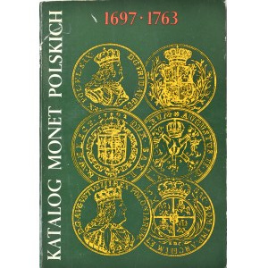 Cz. Kamiński, J. Żukowski, Katalog Monet Polskich 1697-1763, 1st ed., Warsaw 1980