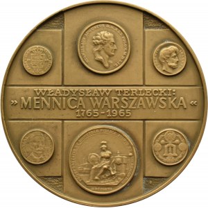 Poland, Medal of the 200th Anniversary of the Warsaw Mint 1765-1965 - Dr. Władysław Terlecki
