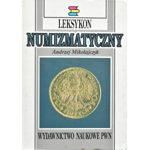 A. Mikołajczyk, Monety stare i nowe, Arkady, Warszawa 1988