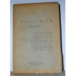 Bolshevism : a collective work. Lublin 1938, Society for Christian Knowledge. 24 cm, pp. VIII, 325, f. tabl...