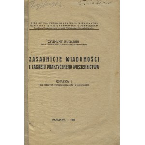 BUGAJSKI, Zygmunt - Essential knowledge of practical prison...
