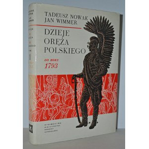 DZIEJE oręża polskiego : 963-1945 : praca zbiorowa w 3 tomach pod red. Mariana Anusiewicza. (T. 1) Nowak...