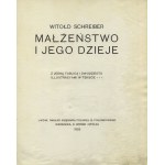ŁUCZYŃSKI, Witold - Małżeństwo i jego dzieje / Witołd Schreiber. Lwów ; Warszawa 1903, B. Połoniecki ; E...