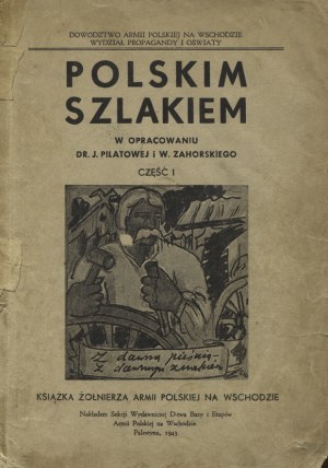 POLSKIM szlakiem : książka żołnierza Armii Polskiej na Wschodzie. Cz. 1...