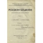POLSKIM szlakiem : ein Buch eines Soldaten der polnischen Armee im Osten. Teil 1...