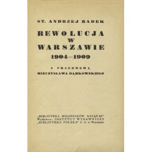 RADEK, Stanislaw Andrzej - Revolution in Warsaw 1904-1909 / with a foreword by Mieczyslaw Dabkowski....
