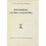 ŚWITALSKA, Julia - Wspomnienia lekarki legionowej / Julia Świtalska-Fularska. Lwów 1937, Książnica-Atlas...