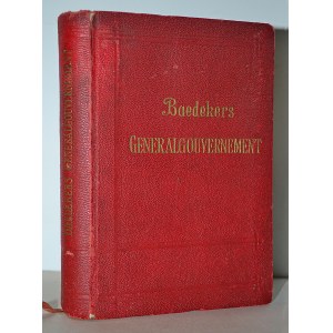 BAEDEKER, Karl - Das Generalgouvernement: Reisehandbuch / mit 3 Karten und 6 Stadtplänen. Leipzig 1943...