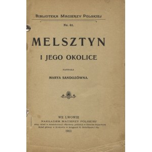 SANDOZ, Maria - Melsztyn and its environs. Lvov 1911, Macierz Polska. 20 cm, pp. 115, [2], full-page illustrations....