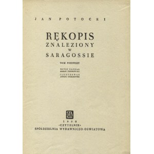 POTOCKI, Jan - Rękopis znaleziony w Saragossie. T. 1-3 / wstęp napisał Marian Toporowski ; ilustr...