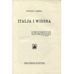 RABSKA, Zuzanna - Italja i wiosna. Poznań ; Warszawa [1927], Księgarnia św. Wojciecha. 18 cm, s. [4], 180...
