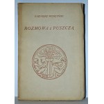 WIERZYŃSKI, Kazimierz - Rozmowa z puszczą. Warszawa 1929, J. Mortkowicz. 19 cm, s. [3], 43, [2]...
