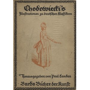 [CHODOWIECKI, Daniel] Chodowiecki's illustrationen zu den deutschen Klassikern / hrsg von Paul Landau. 2...
