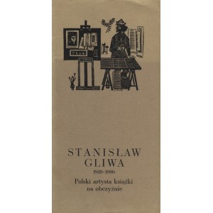 [GLIWA, Stanislaw] Stanislaw Gliwa 1910-1986 : a Polish book artist abroad. Torun 1987...