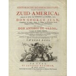 [AMERYKA Południowa] Juan y Santacilia, Jorge - Historische Reisbeschryving van geheel Zuid-America ...