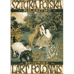 MEHOFFER, Józef (1869-1946) - Sztuka polska : malarstwo. 1903. Litografia kolor. 38,5x28,5 cm, sygn...